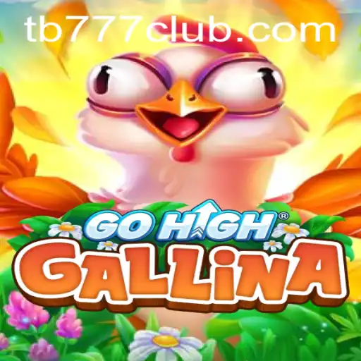 Introdução e Regras do Jogo GoHighGallina: Descubra a Experiência Única do tb777.com