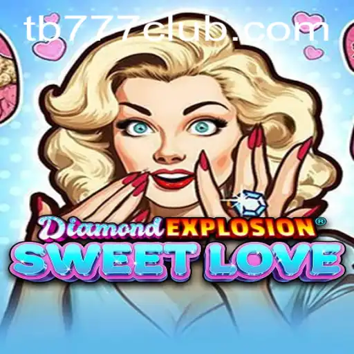 Explorando DiamondExplosionSweetLove: Uma Jornada Através do Mundo Mágico do Jogo