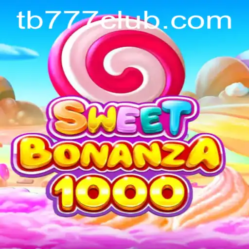 Descubra a Emoção de SweetBonanza1000 no tb777.com